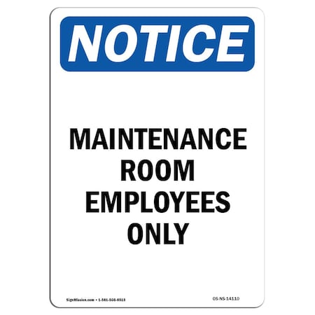 Signmission OSHA Sign, 5" H, Maintenance Room Employees Only Sign, Portrait, NS-D-35-V-14110-10PK OS-NS-D-35-V-14110-10PK